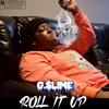 Roll it up (Explicit) - G.$lIME