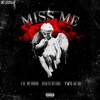 Miss Me (Explicit) - Lil Venom&YWB Gem&Xistential