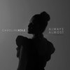 Always Almost - Caroline Kole&Robyn Dell'Unto&Caroline Kudelko