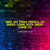 Mim Vai Toma Piroca Vs Indio Come Xota Indio Come Cu (Explicit) - Mc Indio&dj dk da Bs&MC Pipokinha