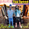 Top Speed (Explicit) - Eesah&Huxx Boss