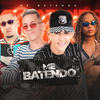 Me Batendo(feat. MC Dricka & Will DF) (Explicit) - MC Maluco&O Playboy