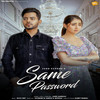 Same Password - Jung Sandhu&Rick Hrt&Nisha Bhatt