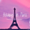 Holidays in Paris(feat. Uzuhan) - 상추&우주한