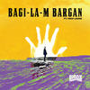 Bagi-la-m Bargan - Birdz&Fred Leone