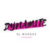 Dynamite - Dj Marghe