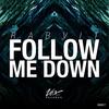 Follow Me Down (Original Mix) - Rabvit
