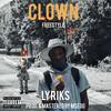 CLoWn FrEEsTyLe (Explicit) - Lyriks