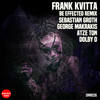 Be Effected (George Makrakis Remix) - Frank Kvitta&George Makrakis