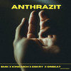 Anthrazit - SMK&King MCH&Eskry&Orbeat