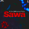 Sawa - Rj The Dj&Precious Marry