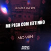 Me Pega Com Jeitinho (Explicit) - Mc Viih&DJ M13 DA ZO