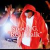 Real Talk (Explicit) - Spook G.