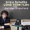 Long Term Plan (feat. Carolyn Crawford) - Drew Schultz&Carolyn Crawford