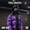 One Mic Freestyle (feat. GRM Daily) (Explicit) - Teks Sinatra&GRM Daily
