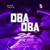 Oba Oba (Explicit) - THEUZ ZL&Mc DVN