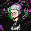 always (Explicit) - Juulz