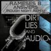 Answers (Rough Night Remix) - Charlotte&Rameses B