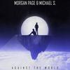 Against the World (Radio Edit) - Michael S.&Morgan Page