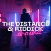 Around - The Distance&Riddick