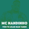 Vou Te Ligar Mais Tarde (Clean) - Mc Nandinho&Dj Baré&Dj MouChoque