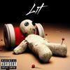 Lit (Explicit) - Soulful Loso