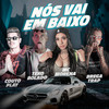 Nós Vai Em Baixo(feat. Mc Morena)(Arrochadeira) (Explicit) - Teko Bolado&Bregatrap&CoutoPlay