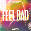 Feel Bad - Jay Ancor&Desno&Wern Records