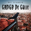 Código De Calle (Explicit) - Ray Diamond