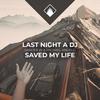 Last Night a DJ Saved My Life - Sander W.&Michael Angelo