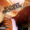 Funny Bidness ((feat. Fred Savage & Dealin' Dubbs)(Explicit)) - Compc&Fred Savage&Dealin' Dubbs