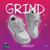 Grind - Kaxxidy