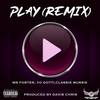 Play (Remix|Explicit) - Mr Foster&Yo Gotti&ClassikMussik