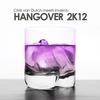 Hangover 2k12(Chris van Dutch meets Inverno) (Vanilla Kiss vs. Phillerz Remix) - Chris van Dutch&Inverno&Vanilla Kiss&Phillerz