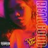 Real Good (Explicit) - Dhyana Mitta