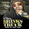 Brinks Truck (Explicit) - Mr Par-K