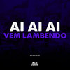 Ai Ai Ai X Vem lambendo (Explicit) - DJ Rn Ofcc