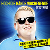 Hoch die Hände - Wochenende (#sotrue) [Hans Entertainment Vs. Finger & Kadel] (Radio Edit) - Hans Entertainment&Finger & Kadel