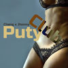 Puty Club (Explicit) - Jhonny&Chang