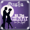 Hit the City for the Night (Explicit) - Gasho