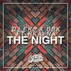 THE NIGHT - Dj Ekl&BBK&Rkayna