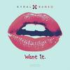 Want it. - Kyral&Banko