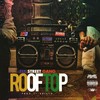 Roof Top (Explicit) - Fly Street Gang