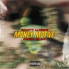 Money Motive (Explicit) - Scott Luisee&Dank Slap