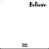 believe (Explicit) - SSJ