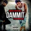 Dammit(I Made It)[feat. Antonio Breez] (Explicit) - Dmoney Martinez&Antonio Breez