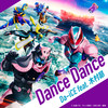 Dance Dance Movie Ver. (『劇場版 仮面ライダーリバイス バトルファミリア』主題歌) - Da-iCE&木村昴