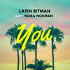 You(feat. Nora Norman) - Latin Bitman&Nora Norman