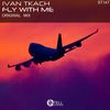 Fly With Me (Original Mix) - DJ Ivan Tkach