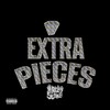 Extra Pieces (Explicit) - YoRelly Stove